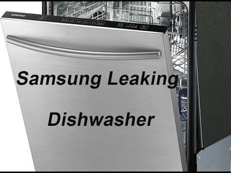 samsung dishwasher door leaking|Samsung Dishwasher Leaking